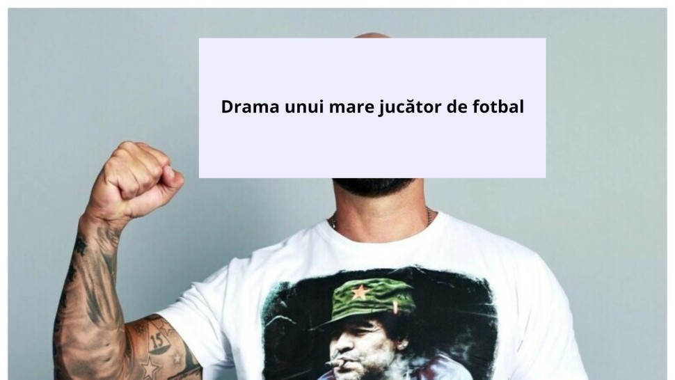 Drama unui mare jucător de fotbal. Mama lui a vrut să-l avorteze