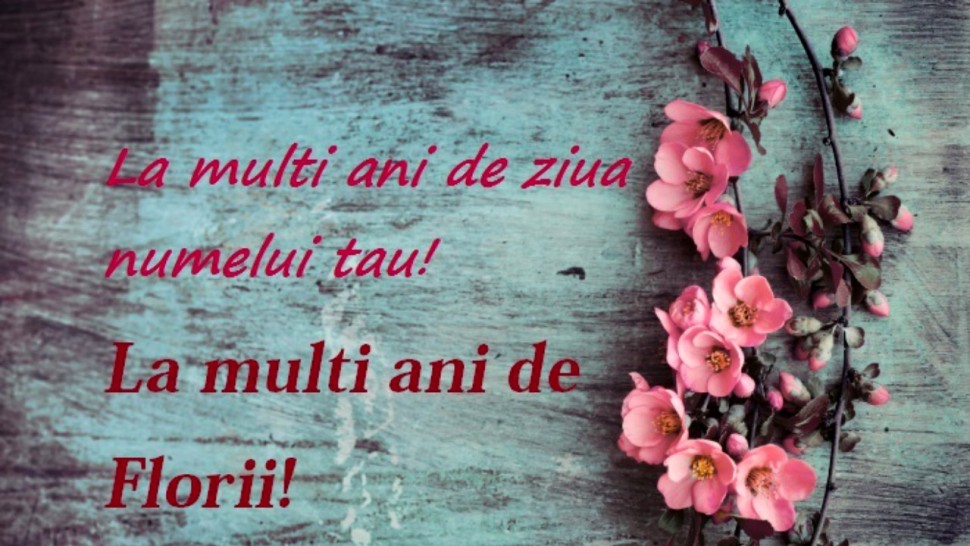 Mesaje de Florii. Transmite un gând bun oricărei persoane sărbătorite
