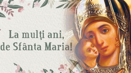 Spunem sau nu La mulți ani de 15 august de Sfânta Maria Ce se urează de Adormirea Maicii Domnului