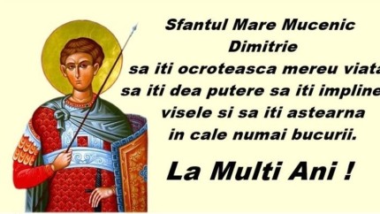 Mesaje de Sfântul Dumitru. Inspiră-te pentru a face bucurii celor sărbătoriți