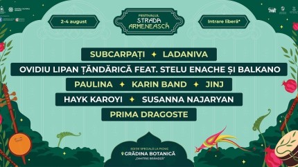 Începe Festivalul Strada Armenească la Grădina Botanică din București. Intrare liberă doar cu prețul unei vizite 