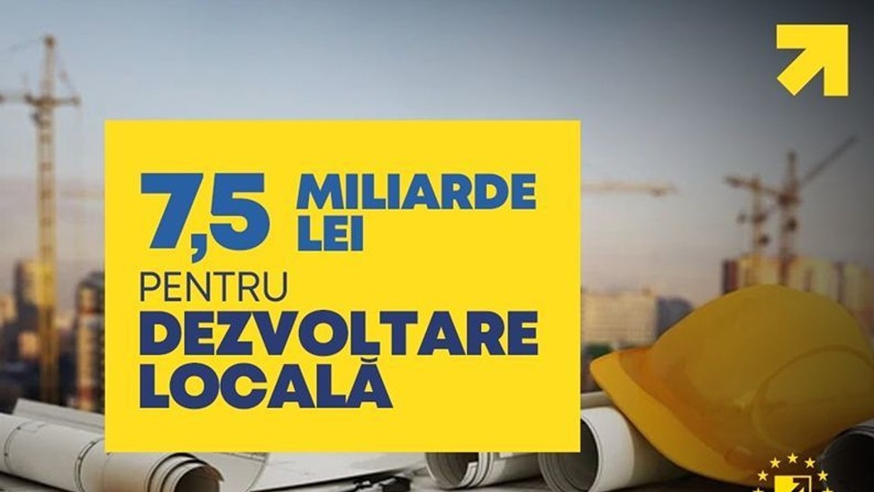 Finanțare uriașă pentru proiectele locale. Ministerul Dezvoltării a bugetat 756 miliarde lei