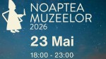 Noaptea Muzeelor 2026. Sfaturi simple pentru a vedea mai mult într-un timp mai scurt. Cum evităm cozile și ce muzee alegem