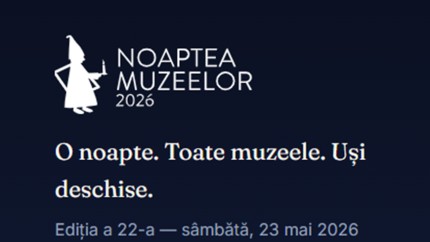 Noaptea Muzeelor 2026. Lista instituțiilor care vor deschide porțile gratuit pentru vizitatori