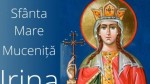 Marți 5 mai sărbătoare în Calendarul Ordotox. Sfânta Irina povestea copilei închisă într-un turn