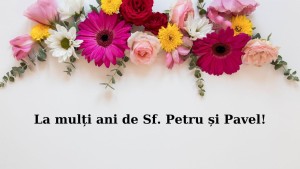Cele mai frumoase mesaje urări și felicitări de Sf. Petru și Pavel. Cui îi spunem La mulți ani