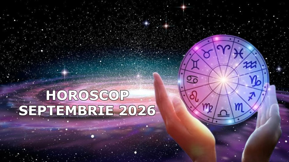 Horoscop septembrie 2026. Zodiile care își schimbă viața complet încă din prima zi a lunii